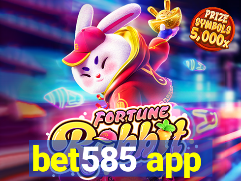 bet585 app